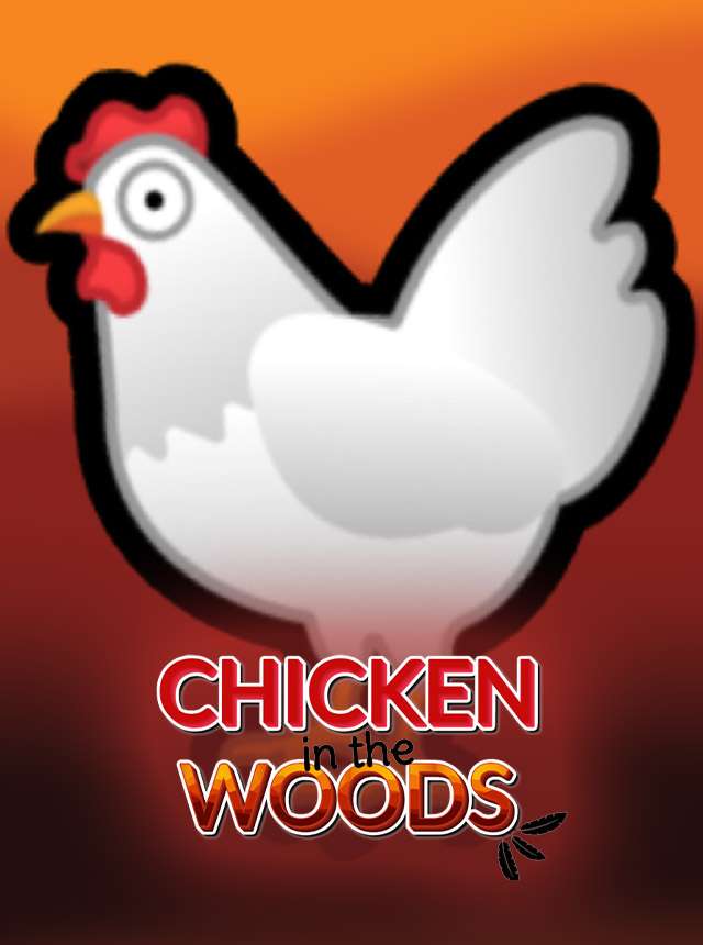 Play Chicken in the Woods Online