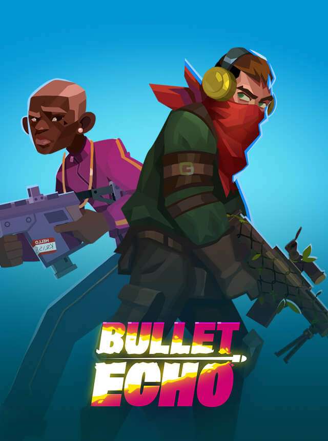 Play Bullet Echo Online