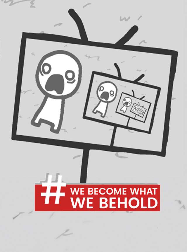 WE BECOME WHAT WE BEHOLD - Play Online for Free!