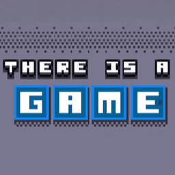 Play There Is No Game Online